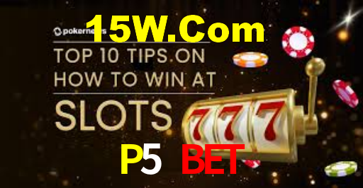 P5 Bet: Jogos de Caça-Níqueis-Altas Recompensas, Roleta-Velocidade, Blackjack-Desafios Máximos