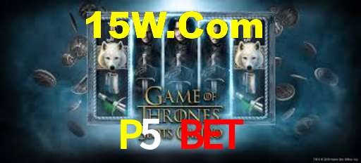 P5 Bet,P5Bet.Com