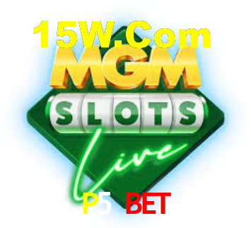 P5 Bet,P5Bet.Com